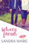 [Romance for all Seasons 05] • Between Friends